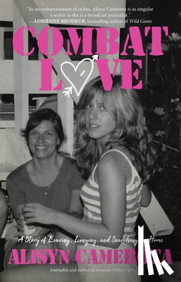 Camerota, Alisyn - Combat Love