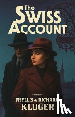 Kluger, Phyllis, Kluger, Richard - Swiss Account