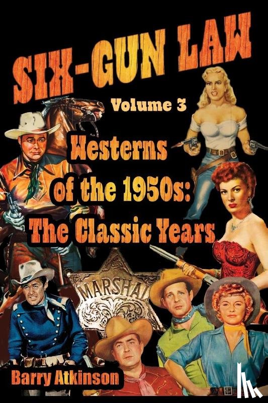 Atkinson, Barry - SIX-GUN LAW Westerns of the 1950s