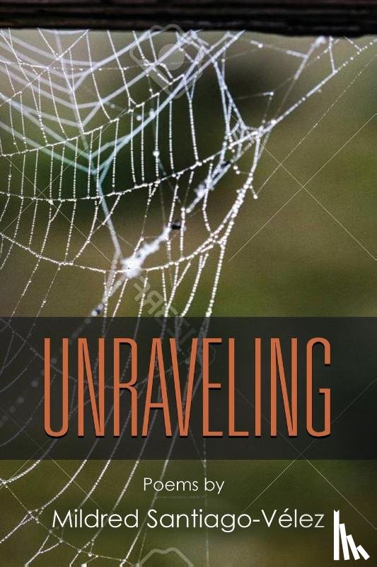 Santiago-Velez, Mildred - Unraveling