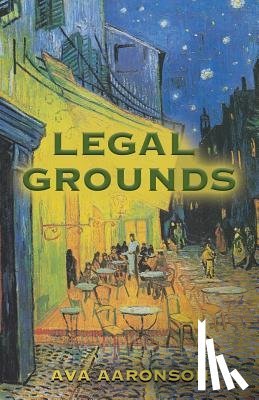 Aaronson, Ava - Legal Grounds