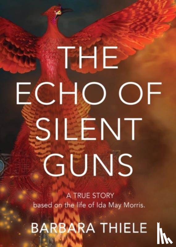 Thiele, Barbara - The Echo of Silent Guns