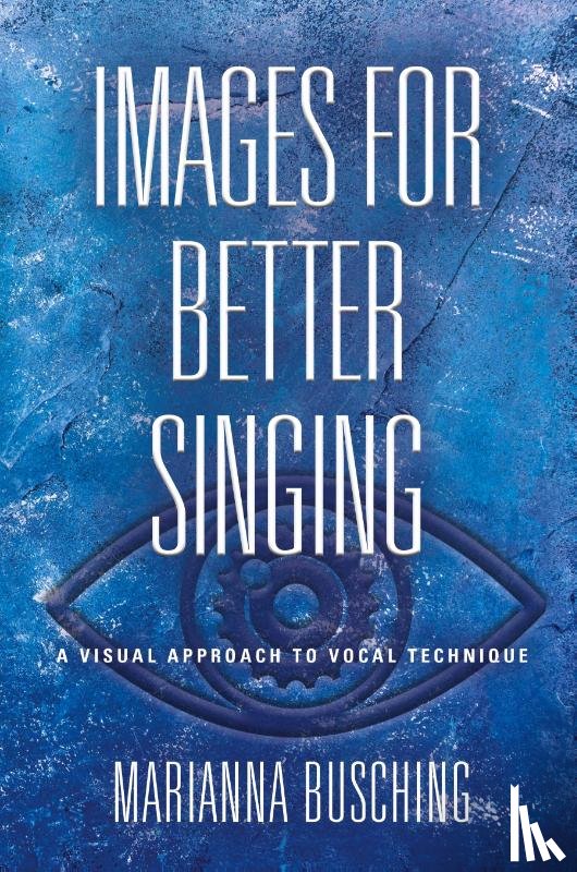 Busching, Marianna - Images for Better Singing