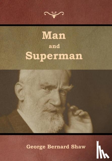 Shaw, George Bernard - Man and Superman