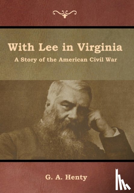 Henty, G a - With Lee in Virginia