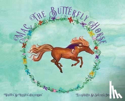 Halverson, Kristen - Mac, The Butterfly Horse