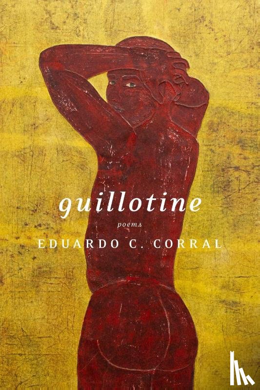 Corral, Eduardo C. - Guillotine