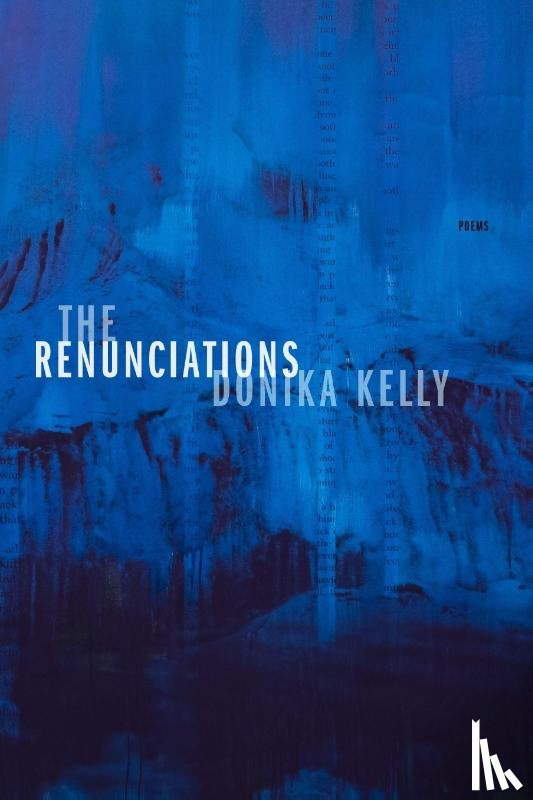 Kelly, Donika - The Renunciations