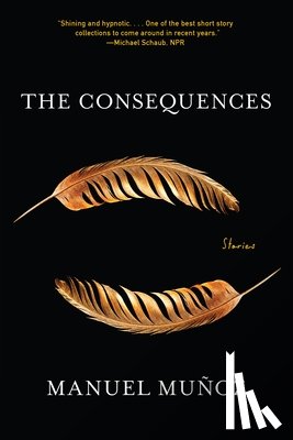 Munoz, Manuel - The Consequences