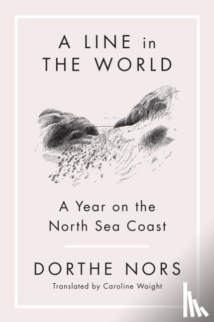 Nors, Dorthe - A Line in the World
