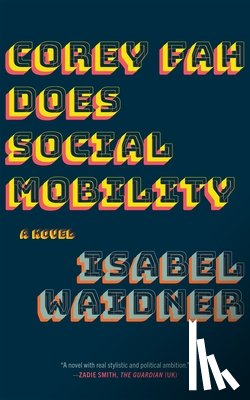 Waidner, Isabel - Corey Fah Does Social Mobility