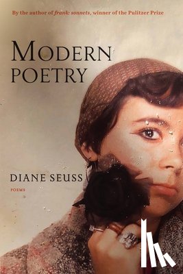 Seuss, Diane - Seuss, D: Modern Poetry