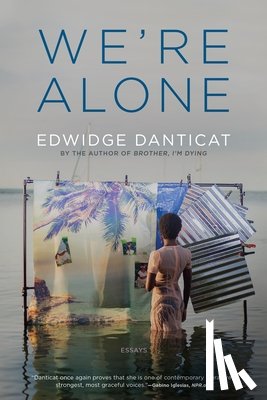 Danticat, Edwidge - We're Alone: Essays