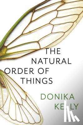 Kelly, Donika - The Natural Order of Things: Poems