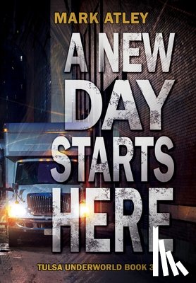 Atley, Mark - A New Day Starts Here