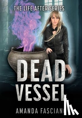 Fasciano, Amanda - Dead Vessel