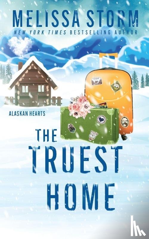 Storm, Melissa - Storm, M: Truest Home