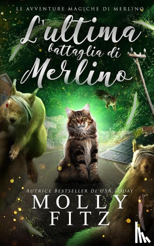 Fitz, Molly - L'ultima battaglia di Merlino