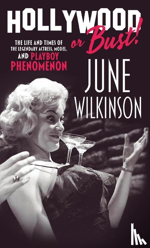 Wilkinson, June - Hollywood or Bust!