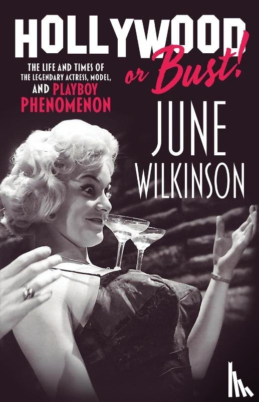 Wilkinson, June - Hollywood or Bust!