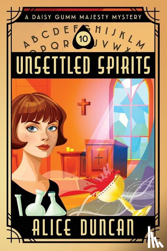 Duncan, Alice - Unsettled Spirits (A Daisy Gumm Majesty Mystery, Book 10)