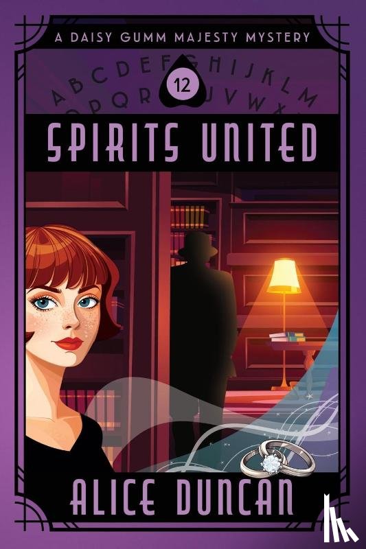 Duncan, Alice - Spirits United (A Daisy Gumm Majesty Mystery, Book 12)