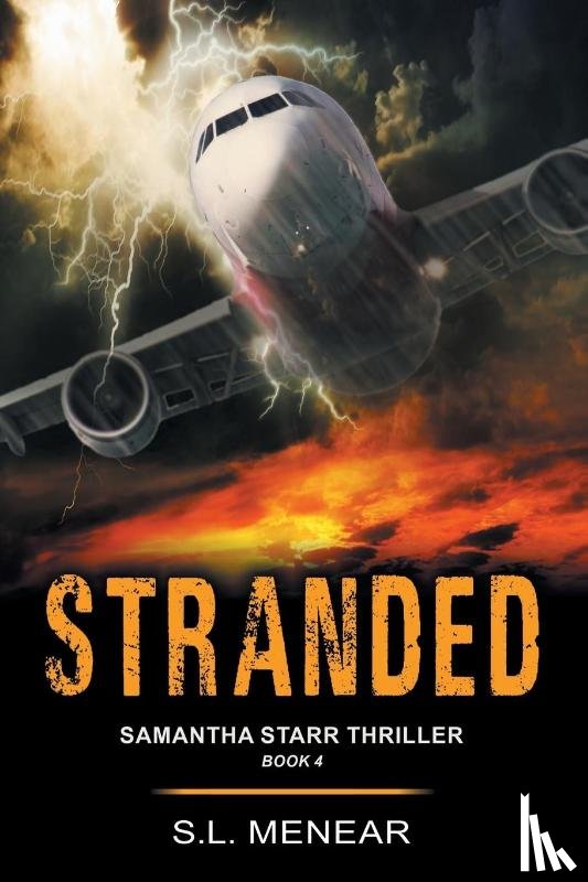 Menear, S.L. - Stranded (A Samantha Starr Thriller, Book 4)