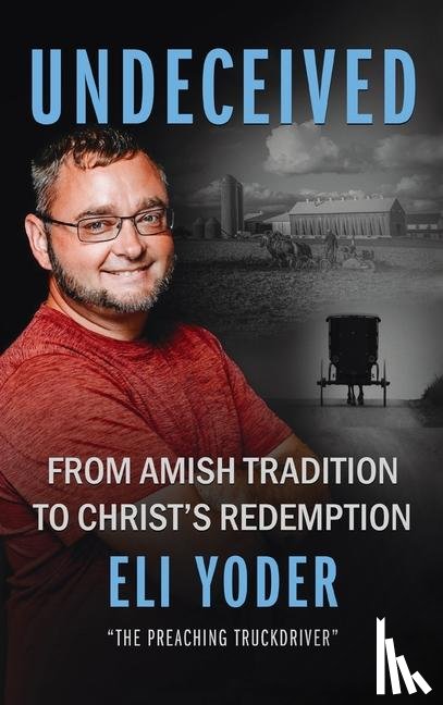 Yoder, Eli - Undeceived