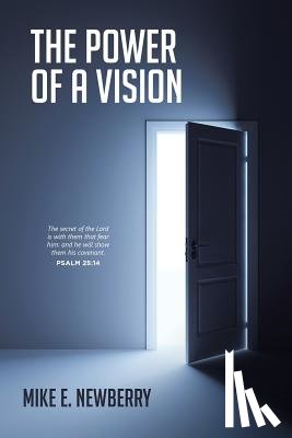 Newberry, Mike E - The Power of a Vision