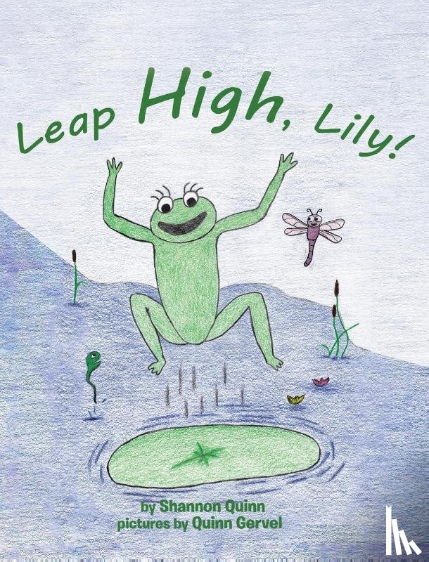 Quinn, Shannon - Leap High, Lily!