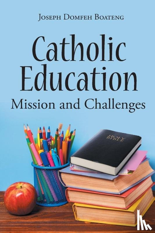 Domfeh Boateng, Joseph - Catholic Education