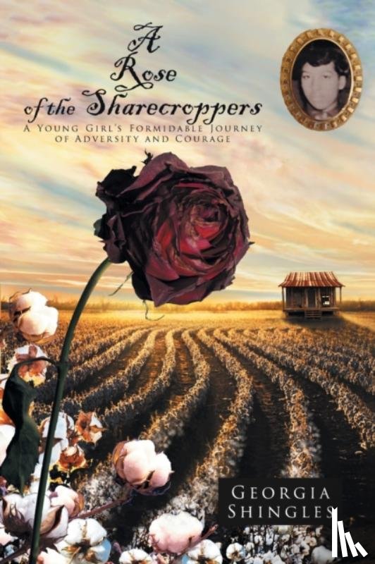 Shingles, Georgia - A Rose of the Sharecroppers