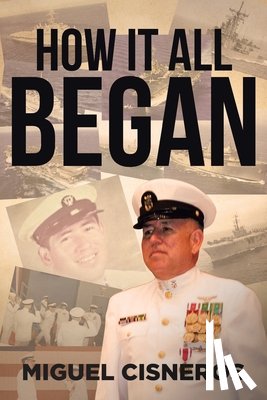Cisneros, Miguel - How It All Began