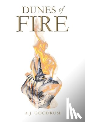 Goodrum, A J - Dunes of Fire