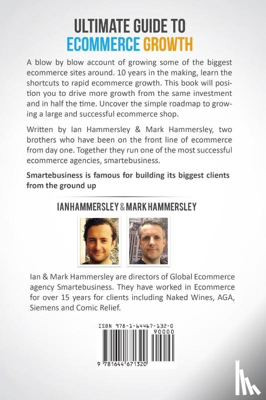 Hammersley, Ian, Hammersley, Mark - Ultimate Guide to E-Commerce Growth - 2024 Edition