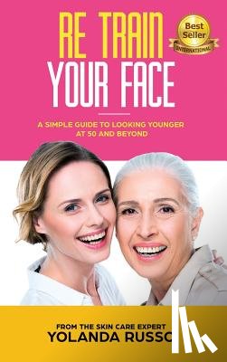 Russo, Yolanda - Re Train Your Face
