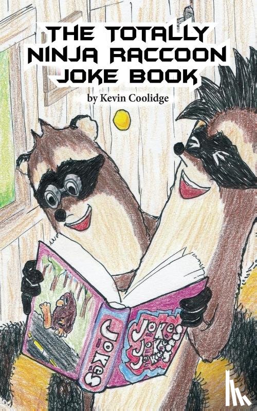Coolidge, Kevin - The Totally Ninja Raccoon Joke Book