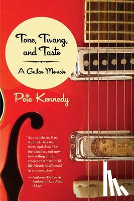 Kennedy, Pete - Tone, Twang, and Taste