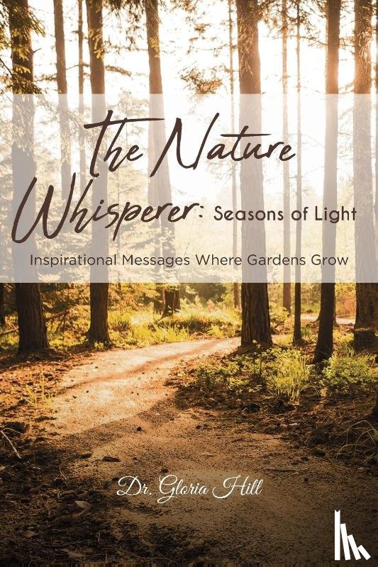 Hill, Dr Gloria - The Nature Whisperer