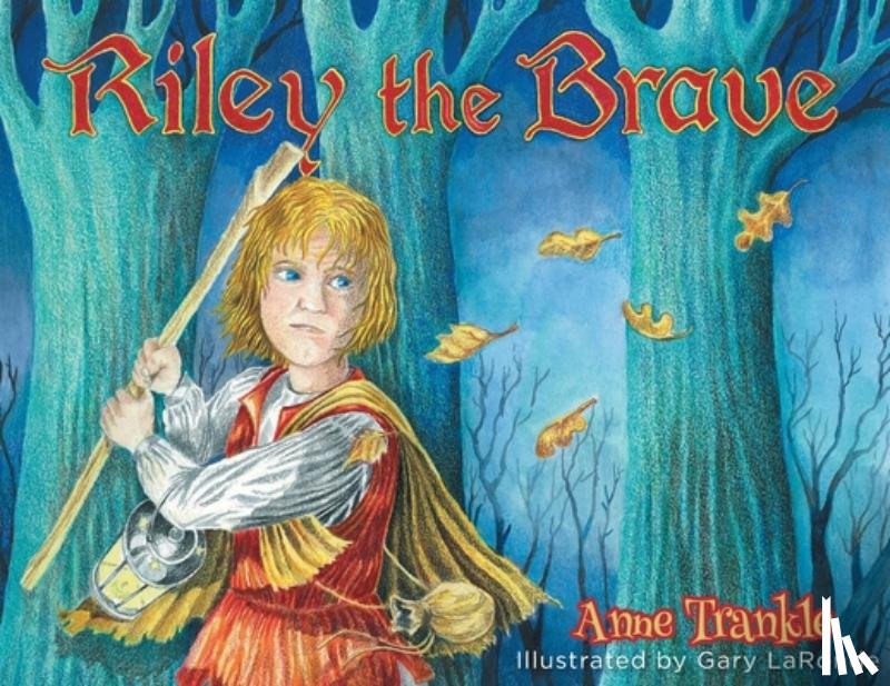 Trankle, Anne - Riley the Brave