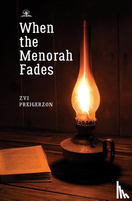 Preigerzon, Zvi - When the Menorah Fades