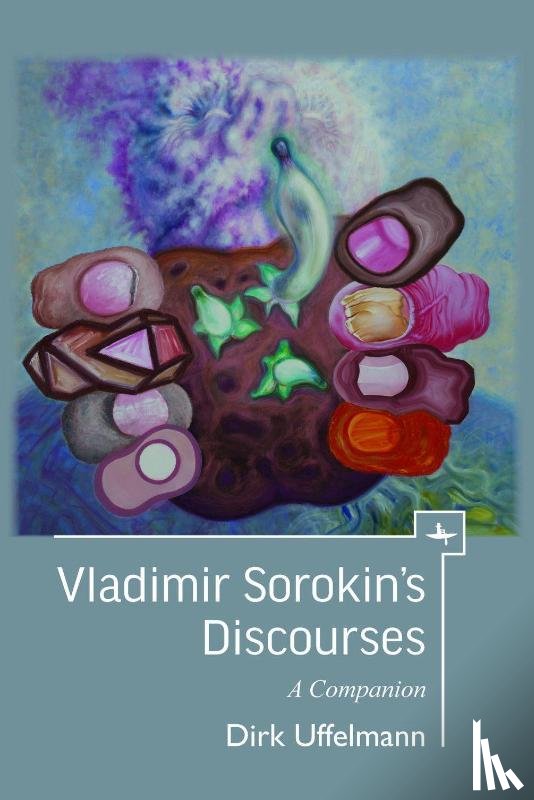 Uffelmann, Dirk - Vladimir Sorokin's Discourses