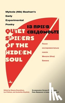 Bazhan, Mykola - "Quiet Spiders of the Hidden Soul"