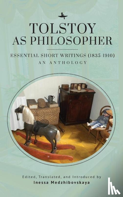 Tolstoy, Leo - Tolstoy as Philosopher. Essential Short Writings