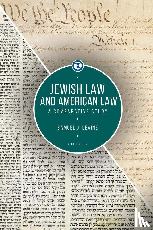 Levine, Samuel J. - Jewish Law and American Law, Volume 2