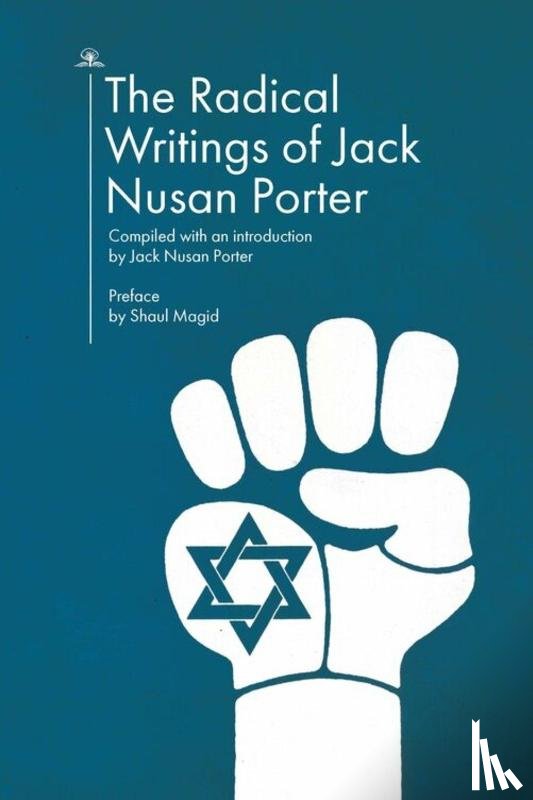 Porter, Jack Nusan - The Radical Writings of Jack Nusan Porter