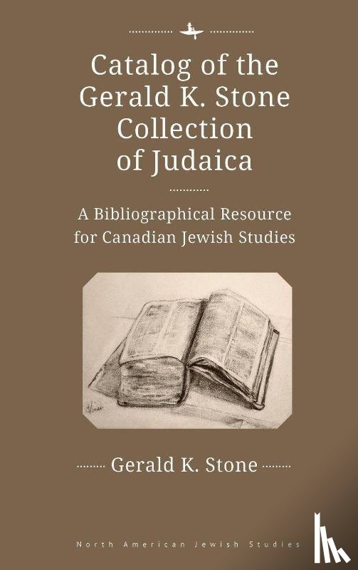 Stone, Gerald K. - Catalog of the Gerald K. Stone Collection of Judaica