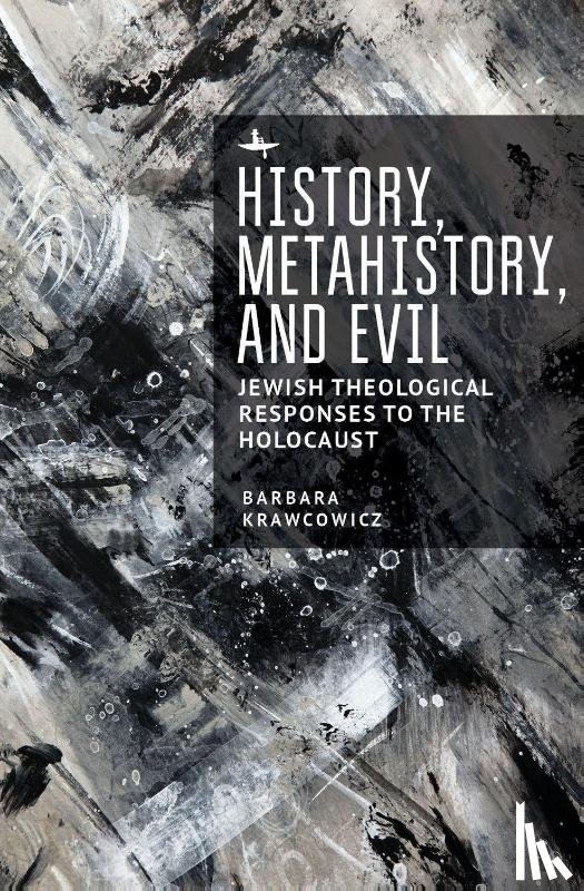Krawcowicz, Barbara - History, Metahistory, and Evil