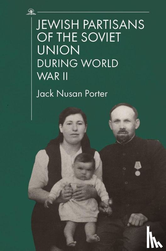  - Jewish Partisans of the Soviet Union during World War II
