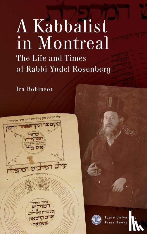 Robinson, Ira - A Kabbalist in Montreal